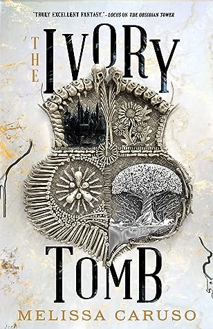 The Ivory Tomb (Rooks and Ruin, #3)